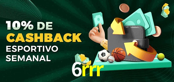 10% de bônus de cashback na 6rrr